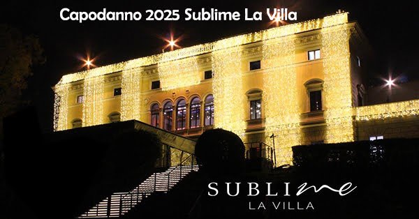 foto sublime la villa capodanno